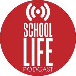 Podcast thumbnail for School Life Podcast