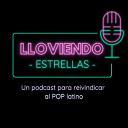 Podcast thumbnail for Lloviendo estrellas ✨