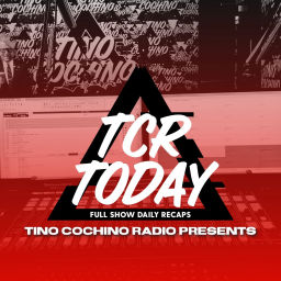 Podcast thumbnail for TCR Today by Tino Cochino Radio