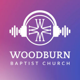 Podcast thumbnail for Woodburn Baptist Sermons
