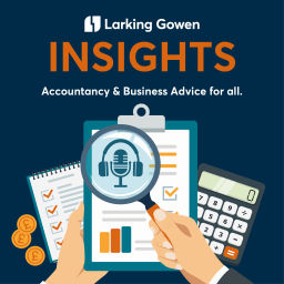 Podcast thumbnail for Larking Gowen Insights