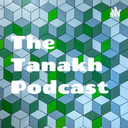 Podcast thumbnail for The Tanakh Podcast