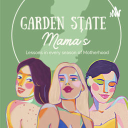 Podcast thumbnail for Garden State Mama's