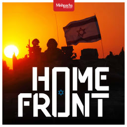 Podcast thumbnail for Home Front - Mishpacha