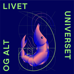 Podcast thumbnail for Livet, universet og alt