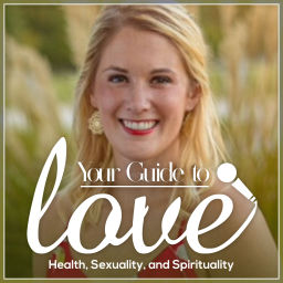 Podcast thumbnail for Your Guide to Love