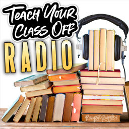 Podcast thumbnail for Teach Your Class Off Radio