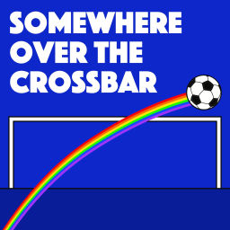 Podcast thumbnail for Somewhere Over the Crossbar