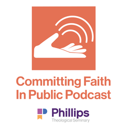 Podcast thumbnail for Committing Faith in Public