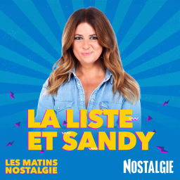 Podcast thumbnail for Les Matins Nostalgie - La Liste de Sandy