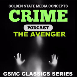 Podcast thumbnail for GSMC Classics: The Avenger