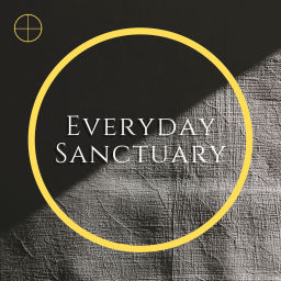 Podcast thumbnail for Everyday Sanctuary