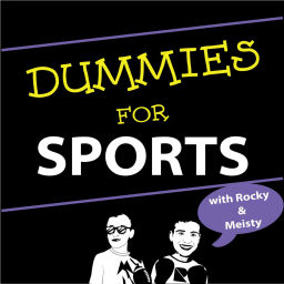 Podcast thumbnail for Dummies For Sports