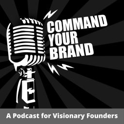 Podcast thumbnail for Command Your Brand