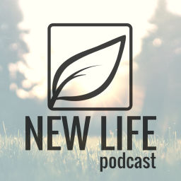Podcast thumbnail for New Life Podcast