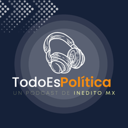 Podcast thumbnail for Todo es Política