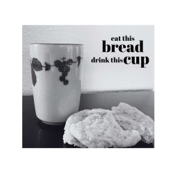 Podcast thumbnail for Eat This Bread Drink This Cup