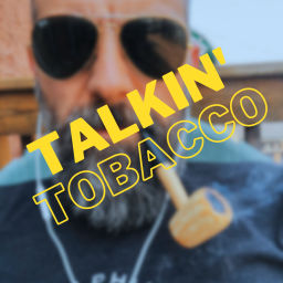 Podcast thumbnail for Talkin' Tobacco