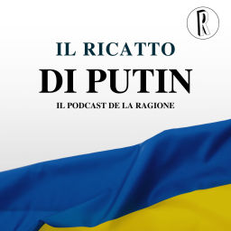 Podcast thumbnail for Il ricatto di Putin