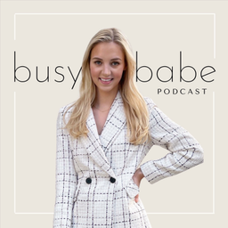Podcast thumbnail for Busy Babe Podcast