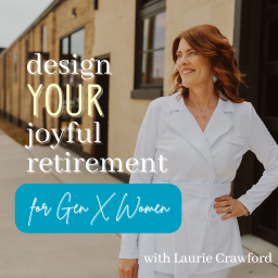 Podcast thumbnail for Design Your Joyful Retirement