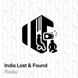Podcast thumbnail for India Lost & Found