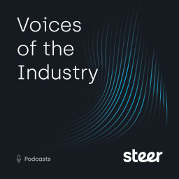 Podcast thumbnail for Voices of the Industry presented by Steer.