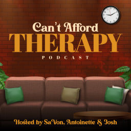 Podcast thumbnail for Can't Afford Therapy