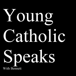 Podcast thumbnail for Young Catholic Speaks