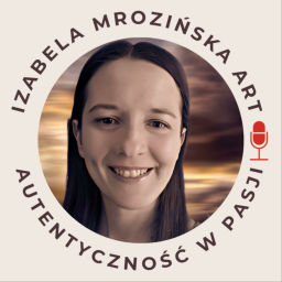 Podcast thumbnail for Autentyczność w pasji