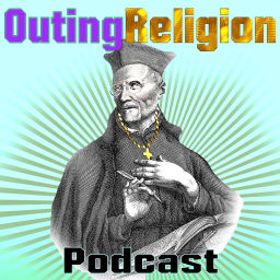Podcast thumbnail for Outing Religion