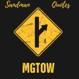 Podcast thumbnail for MGTOW Sandman Quotes