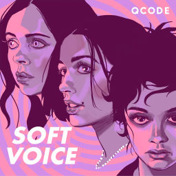 Podcast thumbnail for Soft Voice