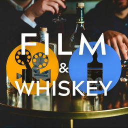 Podcast thumbnail for Film And Whiskey