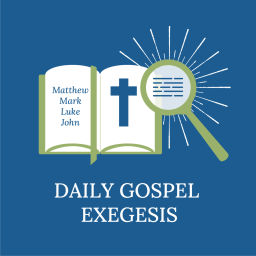 Podcast thumbnail for Daily Gospel Exegesis