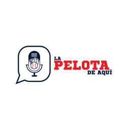 Podcast thumbnail for La Pelota De Aquí