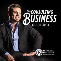 Podcast thumbnail for Your Consulting Business Podcast
