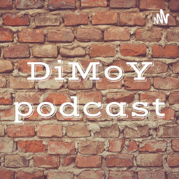 Podcast thumbnail for DiMoY Podcast