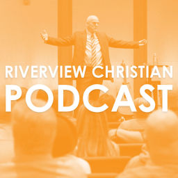 Podcast thumbnail for Riverview Christian Podcast