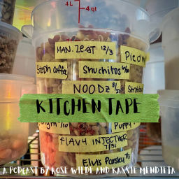 Podcast thumbnail for Kitchen Tape