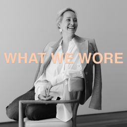 Podcast thumbnail for What We Wore