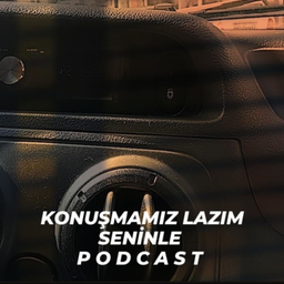 Podcast thumbnail for Konuşmamız Lazım Seninle