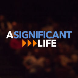 Podcast thumbnail for A Significant Life