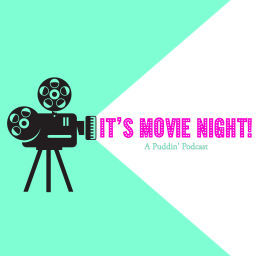 Podcast thumbnail for It’s Movie Night!
