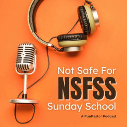 Podcast thumbnail for Not Safe For Sunday School