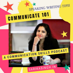 Podcast thumbnail for Communicate101: Speaking Writing Tips!
