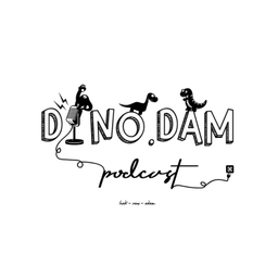 Podcast thumbnail for Dino.Dam Podcast