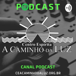 Podcast thumbnail for Centro Espírita A Caminho da Luz - VR
