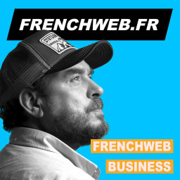 Podcast thumbnail for FRENCHWEB BUSINESS