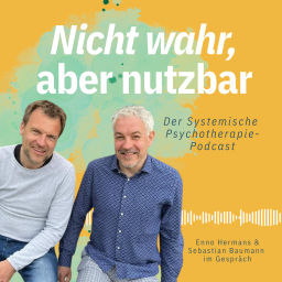 Podcast thumbnail for Nicht wahr, aber nutzbar - der Systemische Psychotherapie-Podcast